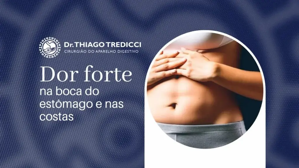 Dor forte na boca do estômago e nas costas: Entenda a causa - Blog Dr ...
